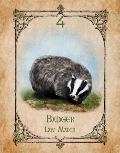Badger_Law_Maker Badger Animal Spirit Oracle card symbolising wisdom, clarity, justice, protection and freedom through living in the present moment.